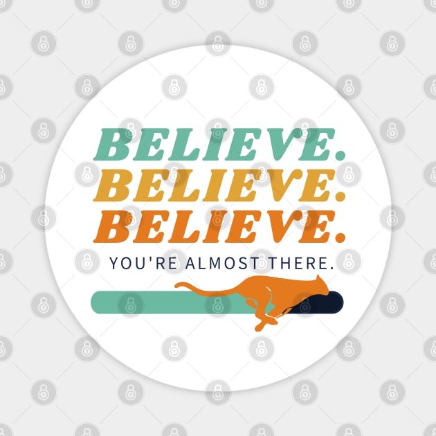 Believe Magnet by JstCyber